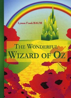 Обложка книги «The Wonderful Wizard of Oz» — Baum Frank Lyman, ISBN 9785521052004