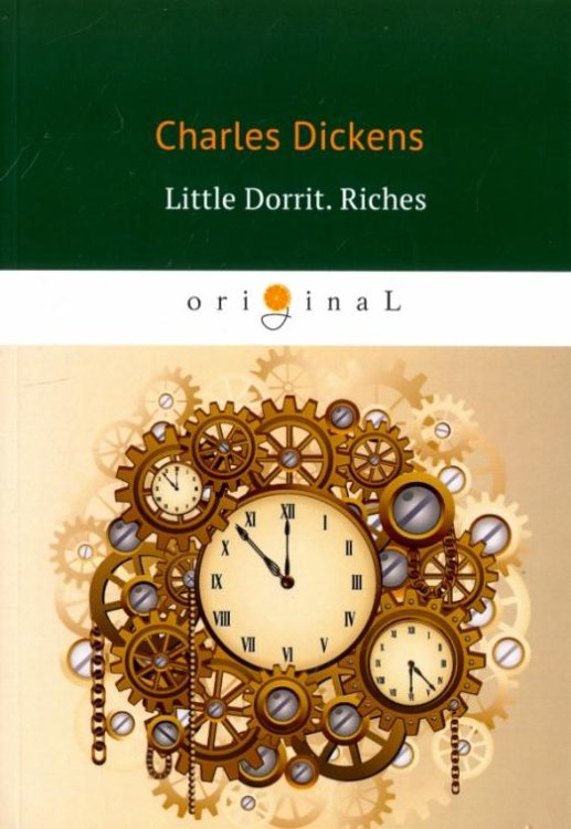 Little Dorrit. Riches. Book The Second