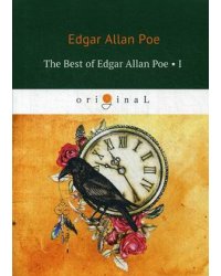 The Best of Edgar Allan Poe. Volume 1