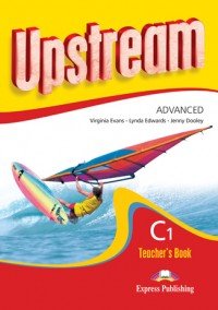 Upstream Advanced C1. Teachers Book