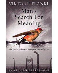 Man's Search for Meaning