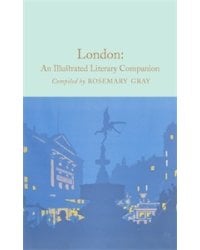 London: An Illustrated Literary Companion