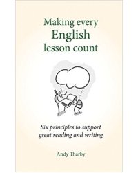 Making Every Lesson Count: Six Principles for Supporting Reading and Writing