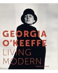 Georgia O’Keeffe: Living Modern