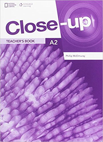 Close-Up A2. Teacher's Book with Online Teacher Zone (Printed Access Code) and Audio &amp; Video Discs