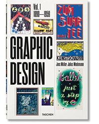 The History of Graphic Design. Volume 1: 1890-1945
