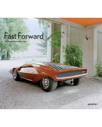 Fast Forward: The World's Most Unique Cars