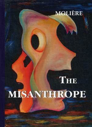 Обложка книги «The Misanthrope» — Moliere, ISBN 9785521057634