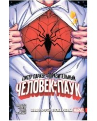 Питер Паркер. Поразительный Человек-Паук. Навстречу сумеркам. Том 1