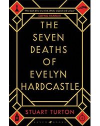 Seven Deaths of Evelyn Hardcastle