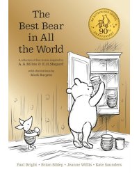 Winnie the Pooh. The Best Bear in All the World
