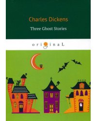 Three Ghost Stories