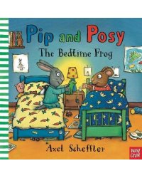 Pip and Posy: The Bedtime Frog