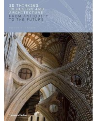 3D Thinking in Design and Architecture