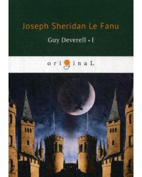 Guy Deverell. Volume 1