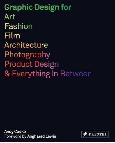 Graphic Design for Art, Fashion, Film, Architecture, Photographer, Product Design and Everything in Between