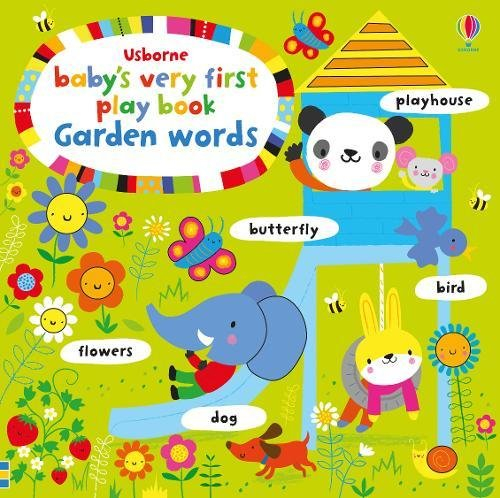 Baby's Very First Books Baby's Very First Play book Garden Words. Board book