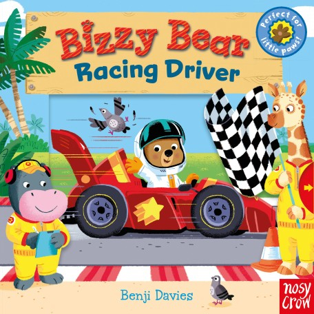 Bizzy Bear: Racing Driver. Board book Bizzy Bear: Racing Driver. Board book