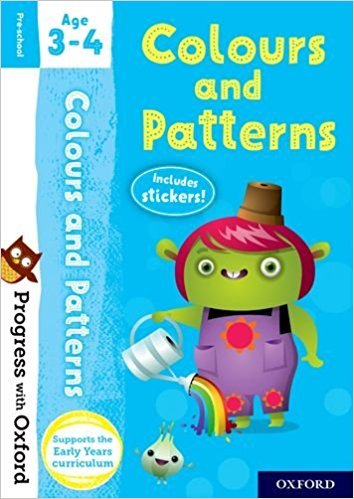 Progress with Oxf: Colours and Patterns. Age 3-4