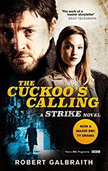 The Cuckoo's Calling: Cormoran Strike Book 1 The Cuckoo's Calling: Cormoran Strike Book 1