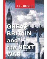 Great Britain and the Next War