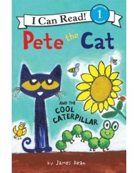 Pete the Cat &amp; the Cool Caterpillar (Level 1) ***