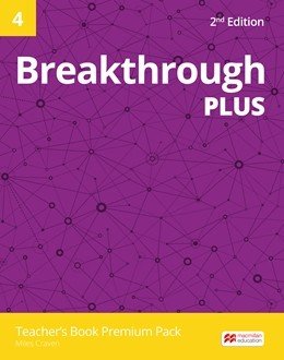Обложка книги «Breakthrough Plus 4. Teacher's Book Premium Pack» — Craven Miles, ISBN 9781380001955