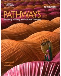 Pathways. Listening, Speaking, and Critical Thinking Foundations