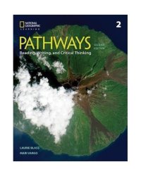 Pathways. Reading, Writing, and Critical Thinking 2