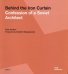 Behind the Iron Curtain. Confession of a Soviet Architect
