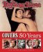 Rolling Stone Covers. 50 Years