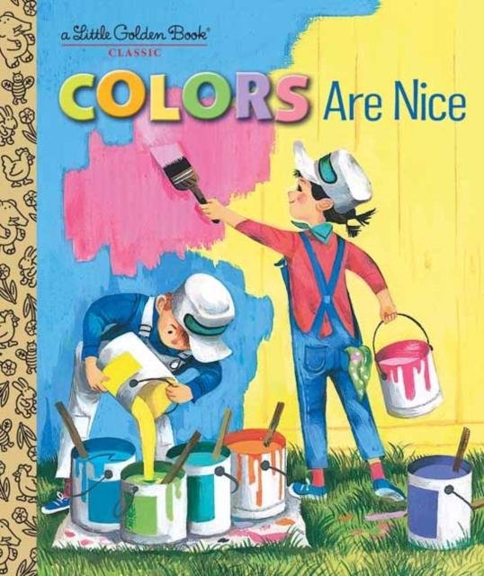 Обложка книги «Colors Are Nice» — Holl Adelaide, ISBN 9781524771614