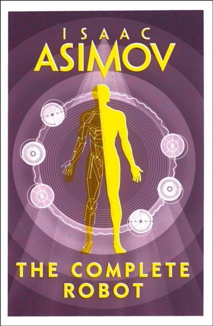 Fantastic by Isaac Asimov The Complete Robot