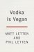 Vodka Is Vegan