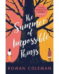 The Summer of Impossible Things