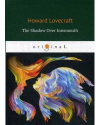 The Shadow Over Innsmouth