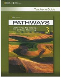 Pathways: Listening, Speaking, and Critical Thinking 3: Teacher's Guide