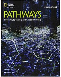 Pathways: Listening, Speaking, and Critical Thinking Foundations
