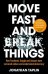 Move Fast and Break Things. How Facebook, Google and Amazon Have Cornered Culture and Undermined Democracy
