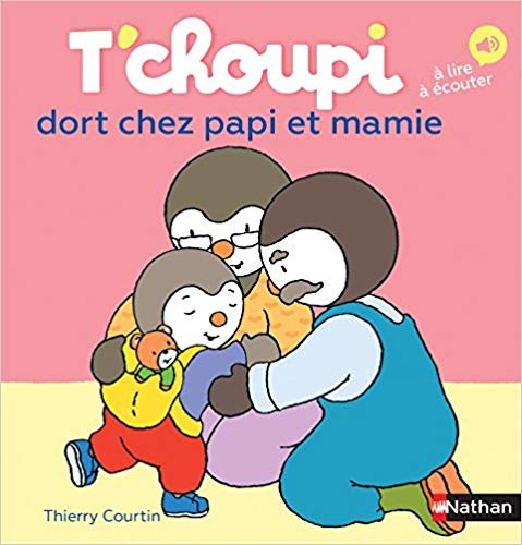 T'choupi dort chez papi et mamie