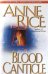 Обложка книги «Blood Canticle» — Rice Anne, ISBN 9780345443694