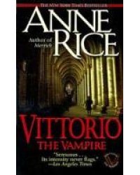 Vittorio, the Vampire: New Tales of the Vampires