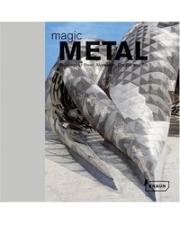Magic Metal: Buildings of Steel, Aluminum, Copper, and Tin