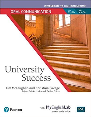 University Success. Oral Communication. Intermediate to High-Intermedate: Student Book with MyEnglishLab