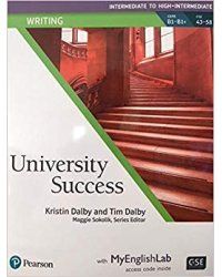 University Success. Writing. Intermediate to High-Intermedate: Student Book with MyEnglishLab
