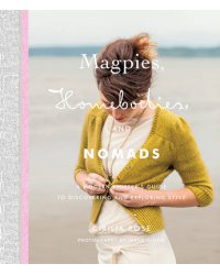 Magpies, Homebodies, and Nomads