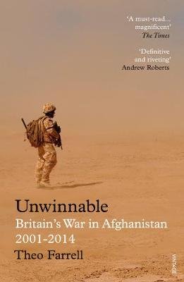 Unwinnable. Britain's War in Afghanistan, 2001-2014