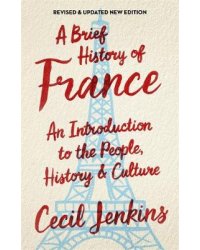 A Brief History of France