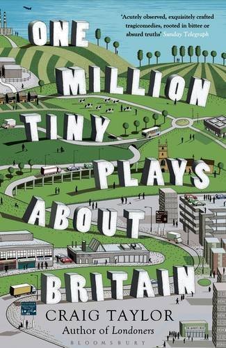 Обложка книги «One Million Tiny Plays About Britain» — Taylor Craig, ISBN 9781408838259