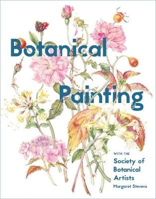 Botanical Painting with the Society of Botanical Artists